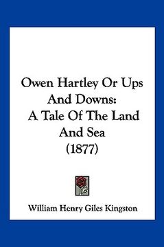 portada owen hartley or ups and downs: a tale of the land and sea (1877) (en Inglés)