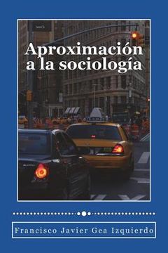 portada Aproximacion A La Sociologia (spanish Edition) (in Spanish)