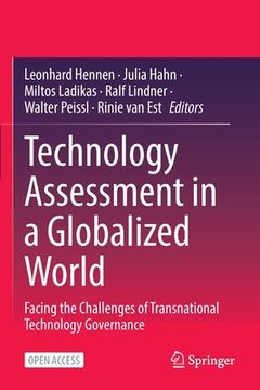 portada Technology Assessment in a Globalized World: Facing the Challenges of Transnational Technology Governance (en Inglés)