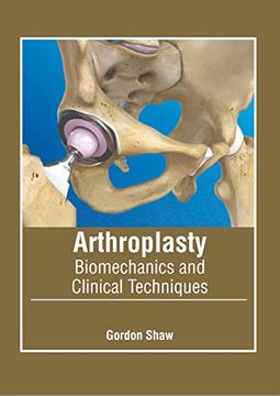 portada Arthroplasty: Biomechanics and Clinical Techniques (en Inglés)