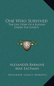 portada one who survived: the life story of a russian under the soviets (in English)