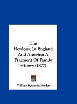 portada the heydons, in england and america: a fragment of family history (1877) (in English)