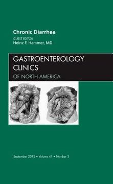 portada Chronic Diarrhea, an Issue of Gastroenterology Clinics: Volume 41-3 (en Inglés)