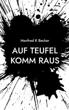 portada Auf Teufel Komm Raus: Ein ã â Berblick und Mehr (German Edition) [Soft Cover ] (en Alemán)
