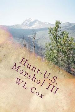 portada Hunt-U.S. Marshal III: Trouble Up North (en Inglés)