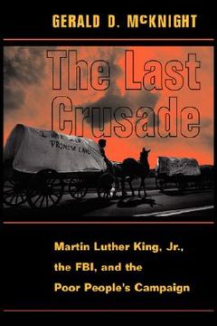 portada the last crusade: martin luther king jr., the fbi, and the poor people's campaign (in English)