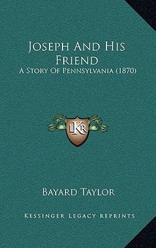 portada joseph and his friend: a story of pennsylvania (1870) (en Inglés)