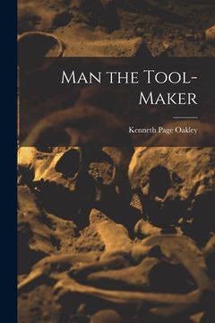 portada Man the Tool-maker (in English)