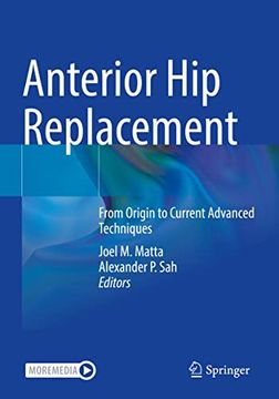 portada Anterior Hip Replacement: From Origin to Current Advanced Techniques (en Inglés)