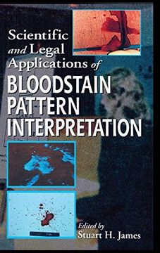 portada Scientific and Legal Applications of Bloodstain Pattern Interpretation (en Inglés)