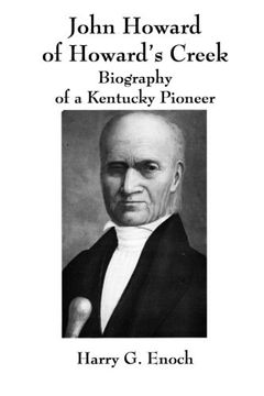 portada John Howard of Howard's Creek: Biography of a Kentucky Pioneer