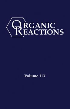 portada Organic Reactions, Volume 113 (en Inglés)
