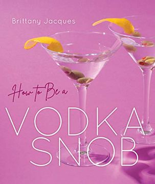 portada How to be a Vodka Snob (en Inglés)
