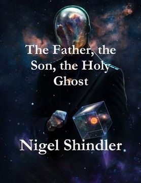 portada The Father, the Son, the Holy Ghost