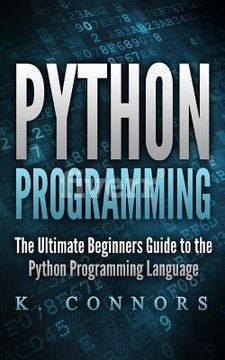 portada Python Programming: The Ultimate Beginners Guide to the Python Programming Language (in English)