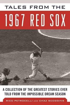 TALES FROM THE IMPOSSIBLE DREAM RED SOX