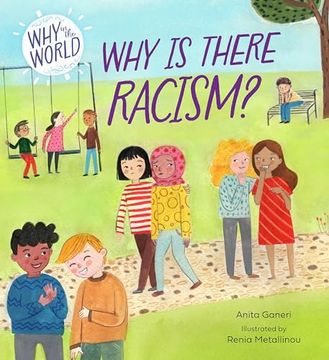 portada Why in the World: Why is There Racism? (Paperback)