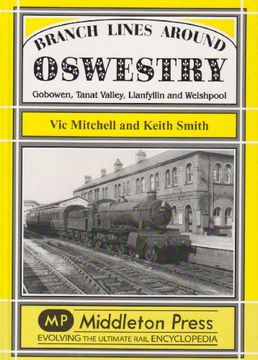 portada Branch Lines Around Oswestry: Gobowen, Tanat Valley, Llanfyllin and Welshpool