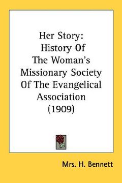 portada her story: history of the woman's missionary society of the evangelical association (1909)