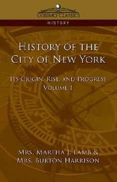 portada history of the city of new york: its origin, rise and progress - vol. 1 (en Inglés)