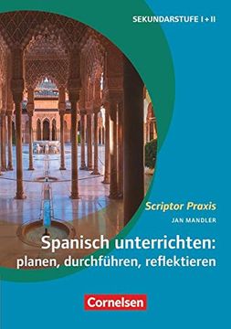 portada Scriptor Praxis / Spanisch Unterrichten: Planen, Durchführen, Reflektieren: Buch (en Alemán)