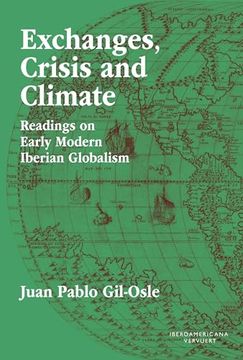 portada Exchanges, Crisis and Climate: Readings on Early Modern Iberian Globalism