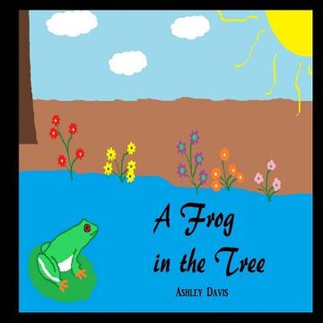 portada A Frog in the Tree (en Inglés)