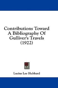 portada contributions toward a bibliography of gulliver's travels (1922) (en Inglés)