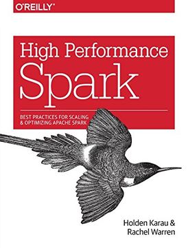 portada High Performance Spark: Best Practices for Scaling and Optimizing Apache Spark (en Inglés)