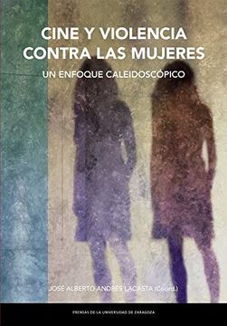 portada Cine y Violencia Contra las Mujeres. Un Enfoque Caleidoscópico (in Spanish)