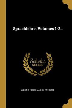 portada Sprachlehre, Volumes 1-2... (en Alemán)