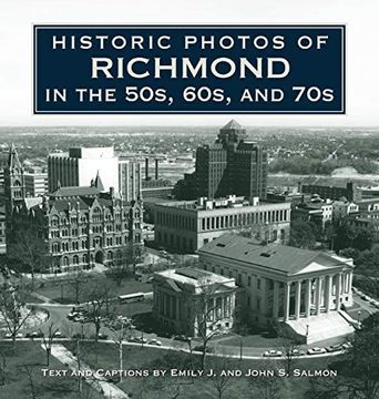 portada Historic Photos of Richmond in the 50S, 60S, and 70s (in English)