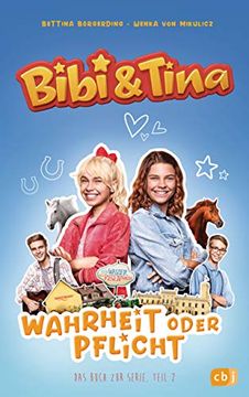 portada Bibi & Tina - Wahrheit Oder Pflicht: Das Buch zur Neuen Serie (Die Bibi & Tina-Reihe zur Neuen Serie, Band 2) (en Alemán)