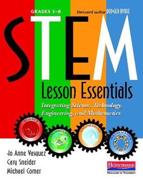 portada stem lesson essentials, grades 3-8: integrating science, technology, engineering, and mathematics