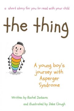 portada The Thing - a Young Boy's Journey With Asperger Syndrome (in English)