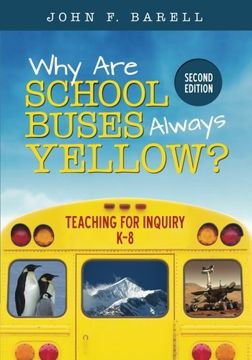 portada Why Are School Buses Always Yellow?: Teaching for Inquiry, K-8 (in English)