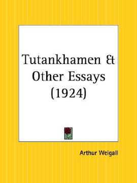 portada tutankhamen and other essays (en Inglés)