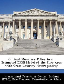 portada optimal monetary policy in an estimated dsge model of the euro area with cross-country heterogeneity (en Inglés)