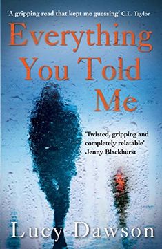 portada Everything You Told Me: A Fast Paced, Gripping Psychological Thriller