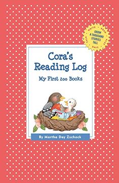 portada Cora's Reading Log: My First 200 Books (Gatst) (Grow a Thousand Stories Tall) (en Inglés)