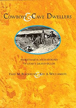 portada Cowboys and Cave Dwellers: Basketmaker Archaeology of Utah's Grand Gulch (en Inglés)