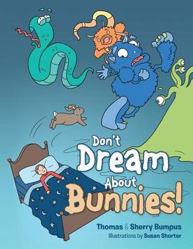 portada Don't Dream about Bunnies! (en Inglés)