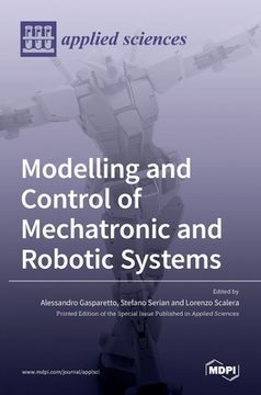 portada Modelling and Control of Mechatronic and Robotic Systems (en Inglés)