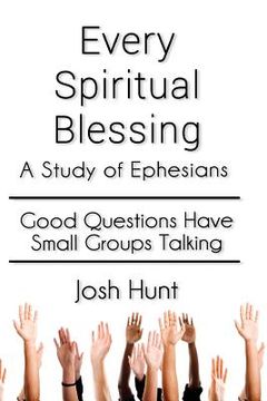 portada Every Spiritual Blessing: A Study of Ephesians (en Inglés)