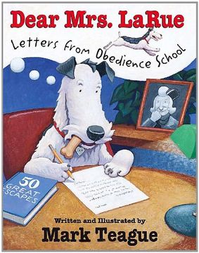 portada Dear Mrs. Larue: Letters From Obedience School: Letters From Obedience School: (en Inglés)