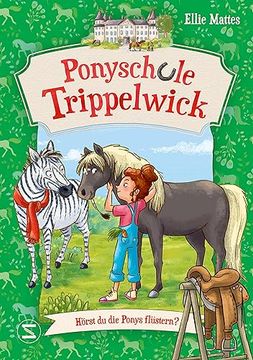 portada Ponyschule Trippelwick - Hörst du die Ponys Flüstern? Band 1 der Witzigen Ponygefährten-Reihe für Mädchen und Jungen ab 8 Jahren (en Alemán)