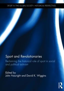 portada Sport and Revolutionaries: Reclaiming the Historical Role of Sport in Social and Political Activism (en Inglés)