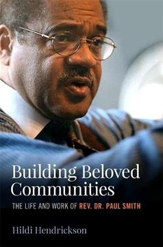 portada Building Beloved Communities: The Life and Work of Rev. Dr. Paul Smith (en Inglés)