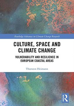 portada Culture, Space and Climate Change: Vulnerability and Resilience in European Coastal Areas (en Inglés)