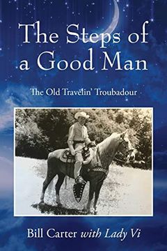 portada The Steps of a Good Man: The old Travelin' Troubadour (en Inglés)